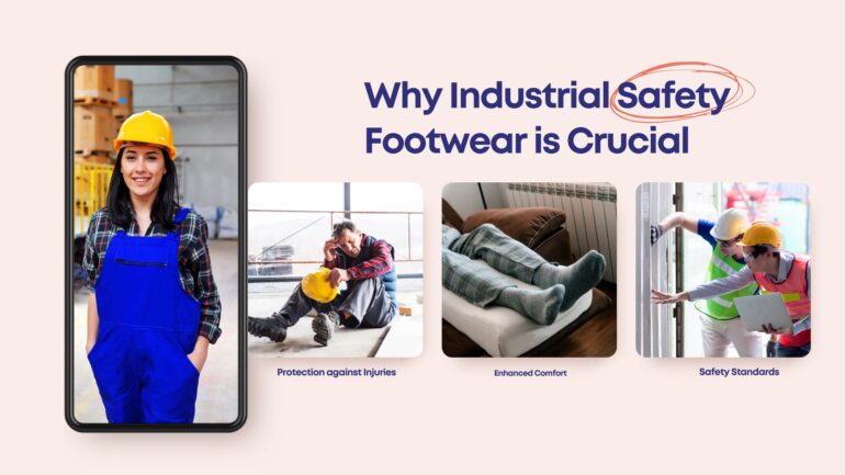 image highlighting the importance of industrial safety footwear with a worker, showcasing injury protection, enhanced comfort, and adherence to safety standards.